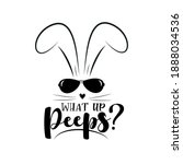 What Up Peeps    Funny Phrase...