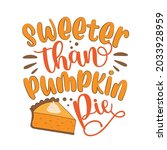 Sweeter Than Pumpkin Pie  ...