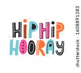 hip hip hooray quote. hand... | Shutterstock .eps vector #1608891283