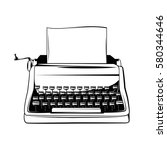 typewriter vintage hand drawn... | Shutterstock .eps vector #580344646