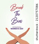 break the bias women's day 2022 ... | Shutterstock .eps vector #2120757086