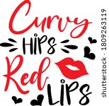 Curvy Hips Red Lips Quote. Kiss ...