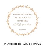 Commit To The Lord Whatever You ...