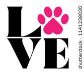 love with pet footprint.  ... | Shutterstock .eps vector #1141238030