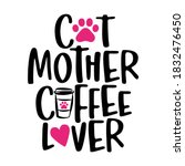Cat Mother Coffee Lover   Words ...