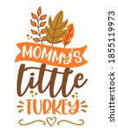mommy' little turkey   baby... | Shutterstock .eps vector #1855119973