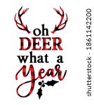 Oh Deer  What A Year   Text...