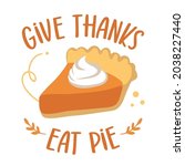 Give Thanks  Eat Pie   Funny...