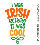 I Was Irish Before It Was Cool  ...