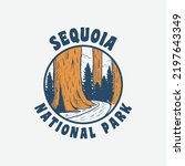 Saquoia National park design for t-shirt, vintage hand drawn and more