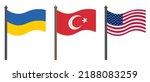 Flag Of Ukraine  Turkey And Usa....