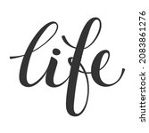 the inscription "life" in... | Shutterstock . vector #2083861276