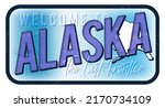 Welcome To Alaska Vintage Rusty ...