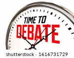 Time To Debate Argue Discussion ...