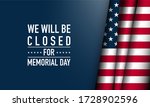 Memorial Day Background Vector Illustration. We Will Be Closed for Memorial Day. 
