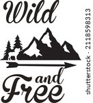 wild and free svg vector... | Shutterstock .eps vector #2118598313