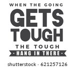 When The Going Gets Tough  The...