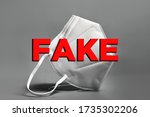 Concept of fake medical mask respirator. Prevention of the spread of coronavirus pandemic COVID-19 SARS-COV-2. False certification (FFP2, FFP3, KN95). Hoax or fake information about surgical masks.