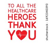 Thank You To All Healthcare...