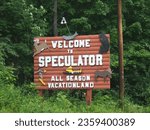 Small photo of Speculator, New York - July 15th 2008: Welcome to Speculator Sign All Season Vacationland