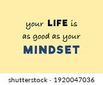 vector quote  your life is as... | Shutterstock .eps vector #1920047036