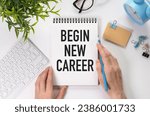 Small photo of Begin new career symbol. Concept word Begin new career on white notebook. White background. Business and Begin new career concept.