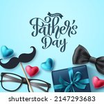 father's day vector background... | Shutterstock .eps vector #2147293683