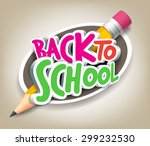 colorful realistic 3d back to... | Shutterstock .eps vector #299232530