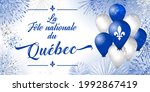 The Day of Quebec creative congrats concept. Decorative French typescript La Fete Nationale du Quebec, English translation National Quebec