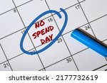 No Spend Day calendar reminder. Money saving concept.