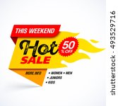 hot sale banner. this weekend... | Shutterstock .eps vector #493529716