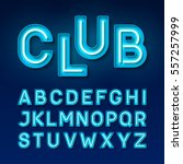 night club neon font  broadway... | Shutterstock .eps vector #557257999