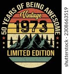 50 years of being awesome vintage 1973 limited edition design