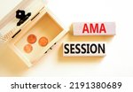 Small photo of AMA ask me anything session symbol. Concept words AMA ask me anything session on wooden blocks on a beautiful white background. Business and AMA ask me anything session concept. Copy space.