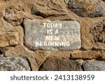 Small photo of Today is a new beginning symbol. Concept words Today is a new beginning on beautiful stone. Beautiful stone wall background. Business today is new beginning concept. Copy space.