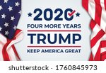 Trump 2020 Four More Years...
