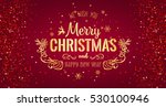 christmas and new year... | Shutterstock .eps vector #530100946