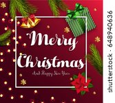 merry christmas and happy new... | Shutterstock . vector #648940636