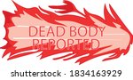 dead body reported with a flame ... | Shutterstock .eps vector #1834163929