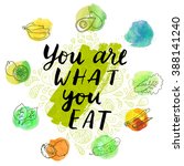you are what you eat.... | Shutterstock .eps vector #388141240