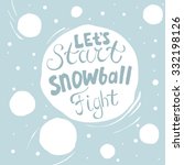 'let's Start Snowball Fight'....