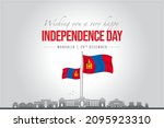 Happy Independence Day Mongolia ...