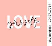 love yourself hand drawn... | Shutterstock .eps vector #1042717759