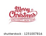 merry christmas and happy new... | Shutterstock .eps vector #1251007816
