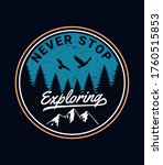 'never stop exploring' vector... | Shutterstock .eps vector #1760515853