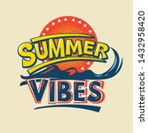 summer vibes.summer holiday. ... | Shutterstock .eps vector #1432958420