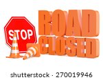 Road Closed Concept Isolated On ...