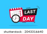 last day countdown badge.... | Shutterstock .eps vector #2043316640