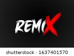 Red White Black Remix Grunge...