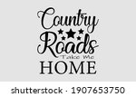 country roads take me home... | Shutterstock .eps vector #1907653750